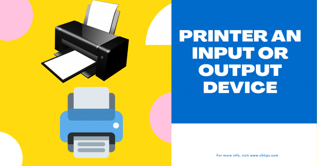 is-a-printer-an-input-or-output-device-printers-advantages-and