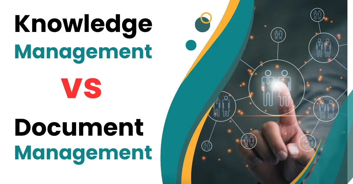 knowledge-management-vs-document-management-top-6-differences